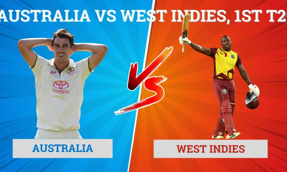 Australia vs West Indies - 1st T20 Dream11 Prediction