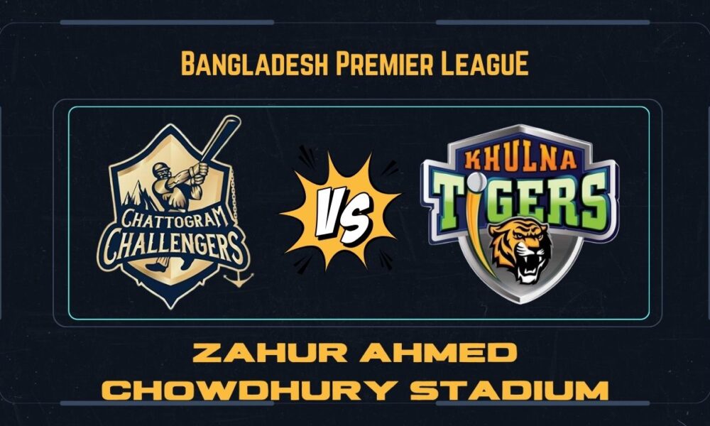 Chattogram Challengers vs Khulna Tigers Prediction