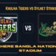 Khulna Tigers and Sylhet Strikers Prediction